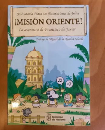 Misión Oriente. La aventura de San Francisco Javier